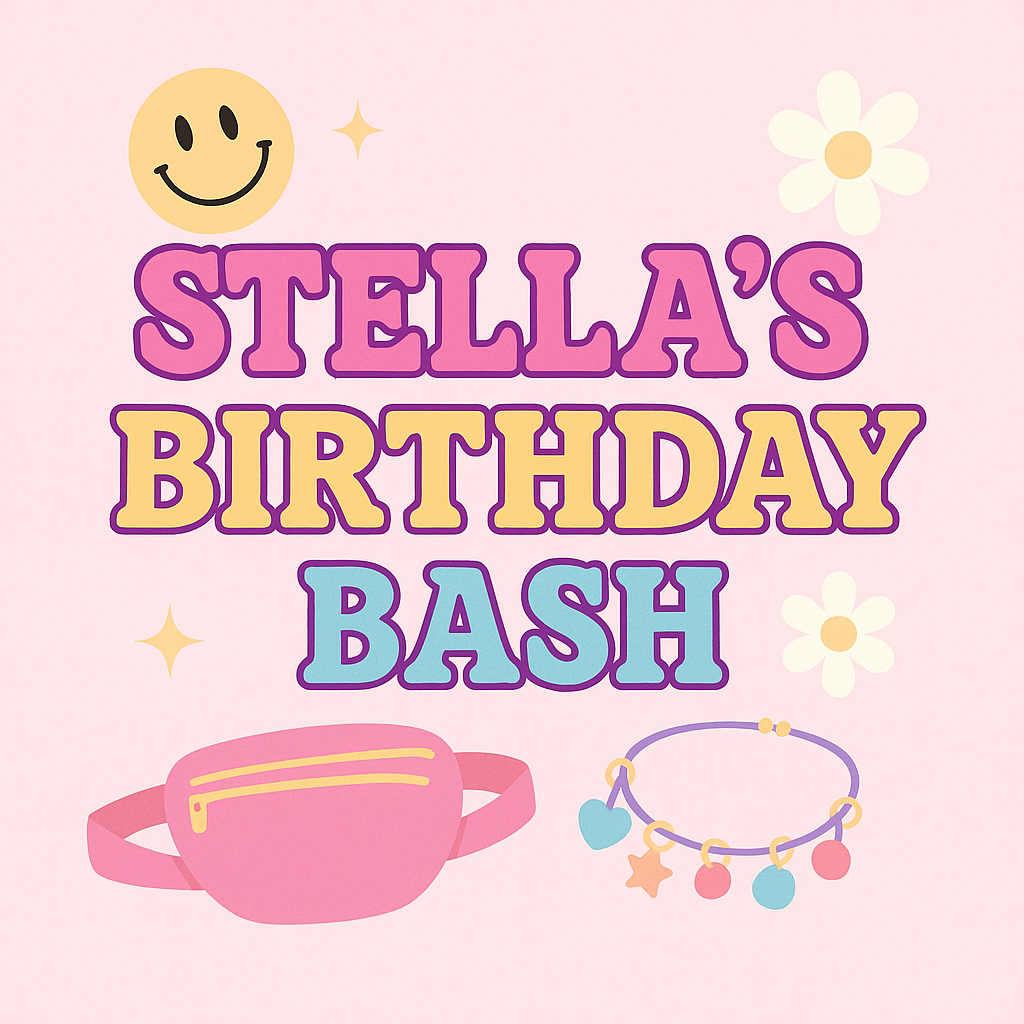 Stella’s birthday bash